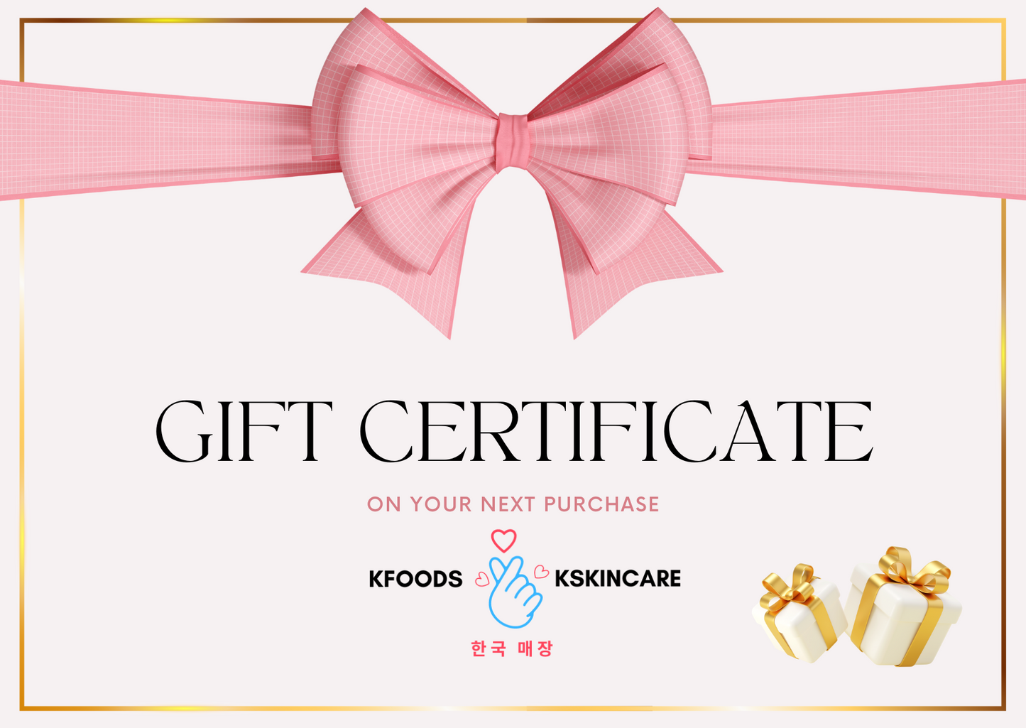 KFOODS AND KSIKNCARE GIFT CERTIFICATE